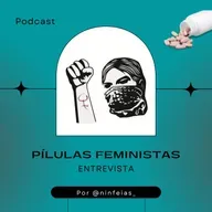Entrevista: Gordofobia e Resistência nas Artes da Cena - Pílulas FEminIstAS 2022# Ep.14