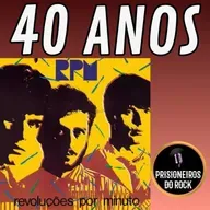 Episódio 254 - Revoluções Por Minuto, do RPM, 40 anos