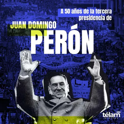 A 50 años de la tercera presidencia de Juan Domingo Perón