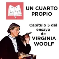 Un cuarto propio, capítulo 5, ensayo de Virginia Woolf, interpretado x Teresa Vichi [Audiolibro]