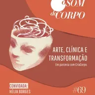 Arte, clínica e transformação