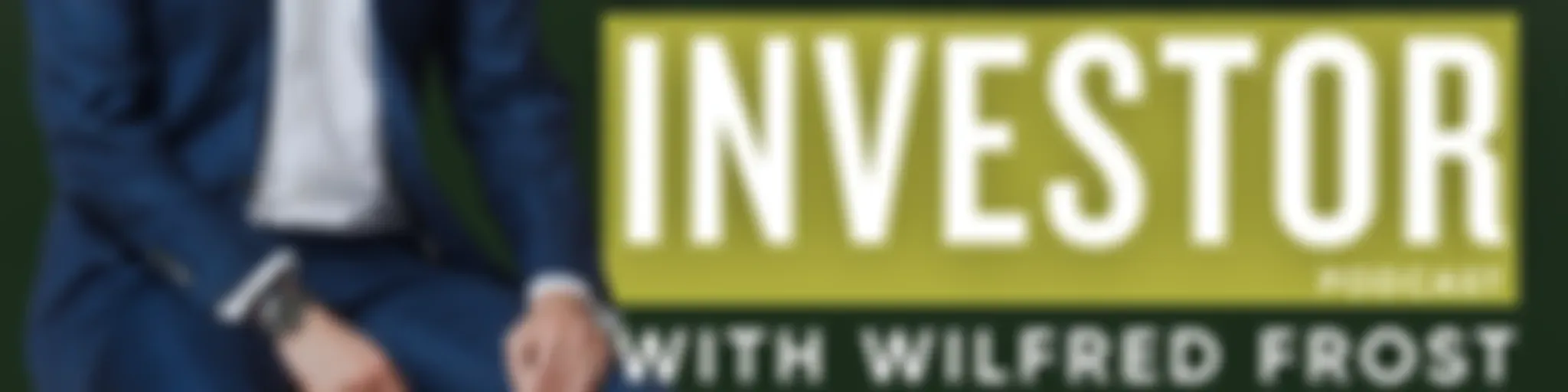 The Master Investor Podcast with Wilfred Frost