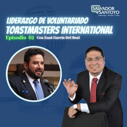 #62 | Liderazgo de voluntariado (Toastmasters International)