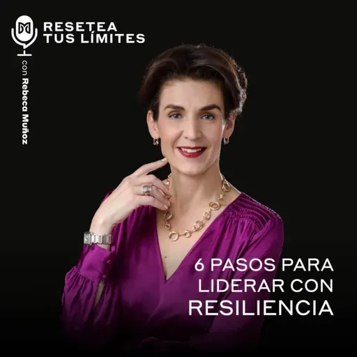 6 pasos para liderar con resiliencia