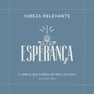 IGREJA RELEVANTE #04