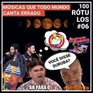006 | Músicas que todo mundo canta errado