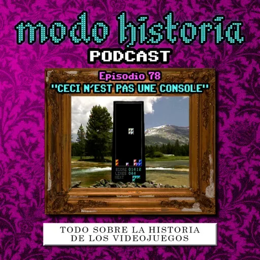 Ep. 78 (T6E02) - "Ceci n'est pas une Console"