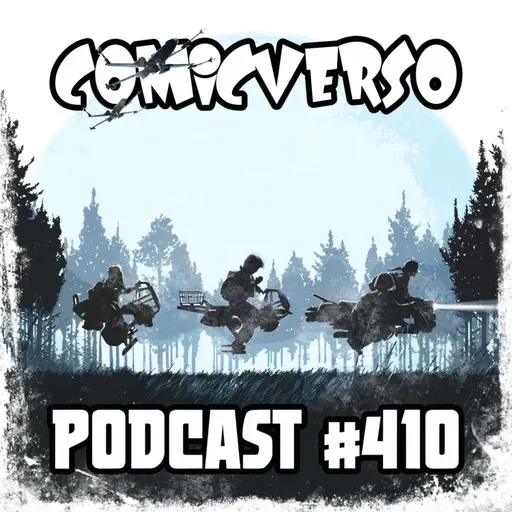 Comicverso 410: Tank Girl, Pigafetta y SW: Skeleton Crew