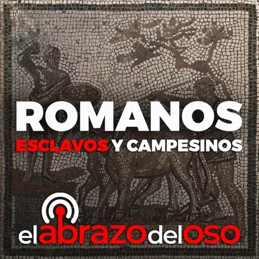 Romanos - Esclavos y Campesinos