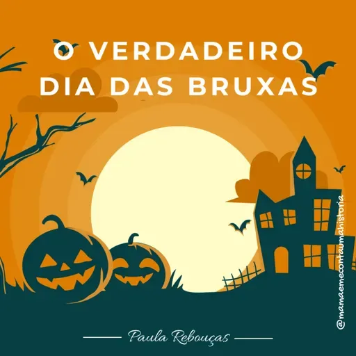 O VERDADEIRO DIA DAS BRUXAS