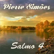 Salmo 4 - Pierre Simões