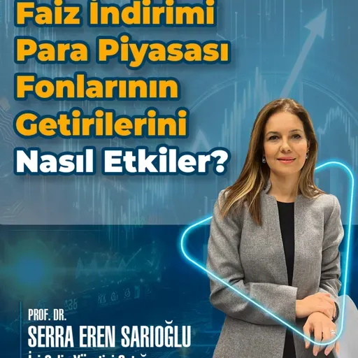 Faiz İndirimi Para Piyasası Fonlarının Getirilerini Nasıl Etkiler?