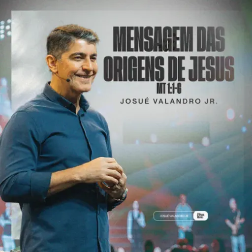 MENSAGEM DAS ORIGENS DE JESUS MT 1:1-6