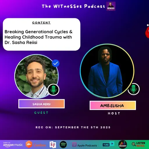 Breaking Generational Cycles & Healing Childhood Trauma with Dr. Sasha Reiisi