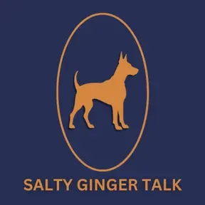 Salty Ginger Talk