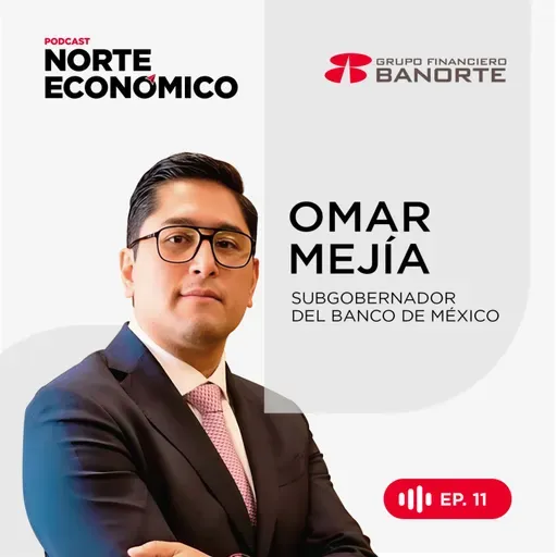 T10 E11 Gradualidad en el ciclo de recortes ante el panorama inflacionario: Omar Mejía