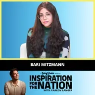 Bari Mitzmann: My Fear of Hashem Was Destroying Me