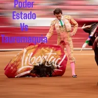 El poder del Estado vs La Tauromaquia en México 