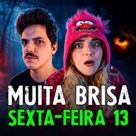 (+18) NOITE DO PIJAMA EM UMA SEXTA-FEIRA 13 - com Muita Brisa | LendaCast #277