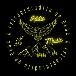 Rádio Web O Extraordinário de Deus Music