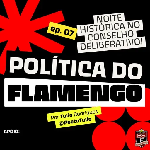 #07 - DECISÃO HISTÓRICA DO CONSELHO DELIBERATIVO! O FLAMENGO ALÉM DA GÁVEA