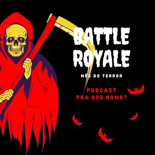 Cap4: Séries com Battle Royale