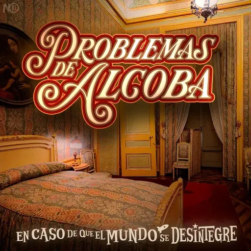 S27 Ep6072: Problemas de Alcoba