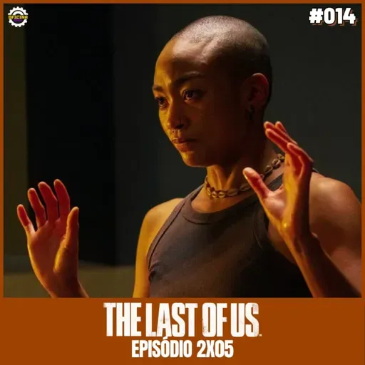 TLOU #14 - THE LAST OF US 2a temp (ep05)