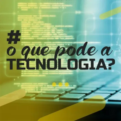 O que pode a tecnologia?