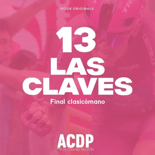 1️⃣3️⃣ Las Claves Giro 2025 | Van Aert vs Pedersen | ACDP - A la Cola del Peloton