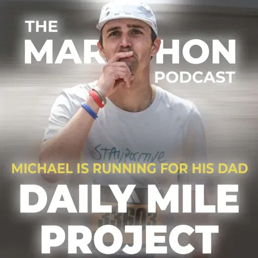 #156 Michael Hartnagel: When the Why Is Powerful Enough (Daily Mile Project)