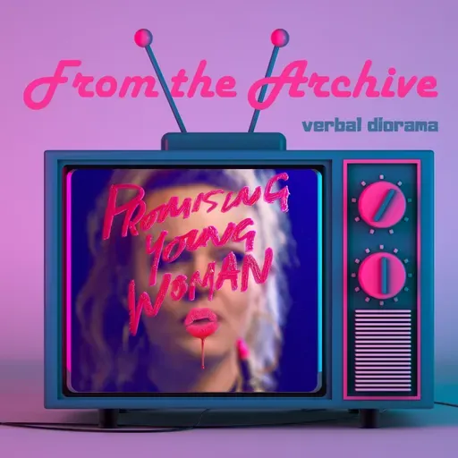 (From the Archive) Promising Young Woman