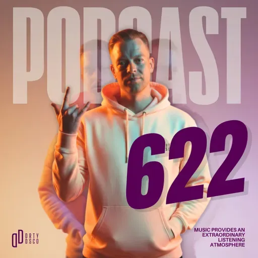 Dirty Disco 622 Deep House and Electronica Journey