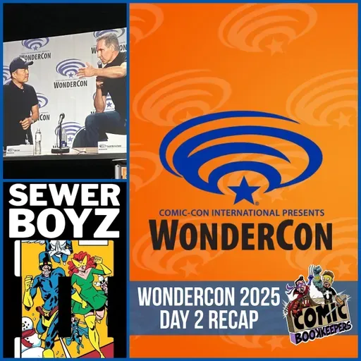 WonderCon 2025 Day 2 Recap