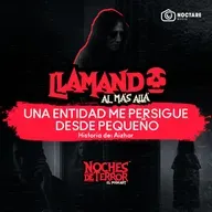⁠Una entidad me persigue desde pequeño | Llamando al más allá