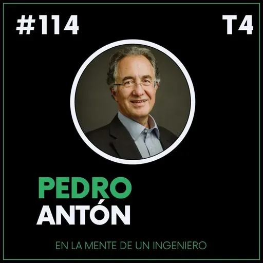 #114 Pedro Antón. Business Angel, mentor & consejero | Ex-COO JP Morgan España | Ex-CFO Telefonica Brasil.