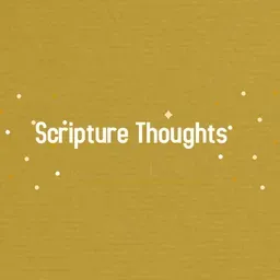 Scripture Thoughts