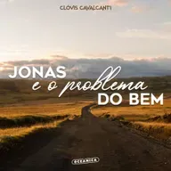 Jonas e o problema do bem - Clovis Cavalcanti