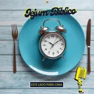 EP#7 "JEJUM BÍBLICO"
