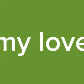 my love