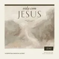 A Espiritualidade da Lucidez | Igreja Por Amor | Dudu Magalhães | 22 de Fevereiro de 2026