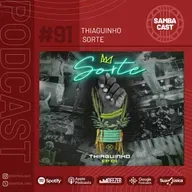 #91 - Thiaguinho - EP Sorte