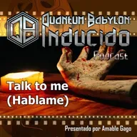 Talk to me (hablame)