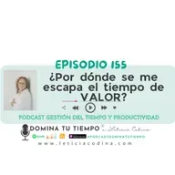 155. ¿Por dónde se me escapa el tiempo de VALOR?