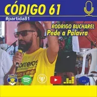 Rodrigo Bucharel - Código 61 #Partida81