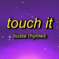 Busta Rhymes - Touch It (TikTok Remix) Lyrics | touch it clean busta rhymes remix tik tok