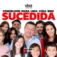 #95 – Conselhos para uma vida bem sucedida