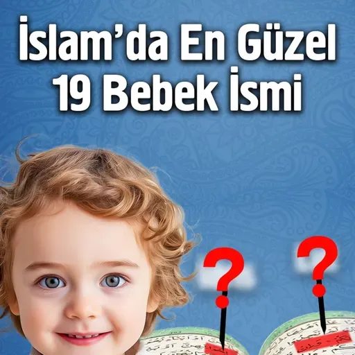 İslam'da En Güzel 19 Bebek ismi | Fatih Koyuncu