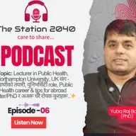 TheStation2040 #E06 Dr. Yuba Raj Baral - UK मा पढ्दै OR जान चाहनेका लागि MUST WATCH! | Student Life & Career Talk