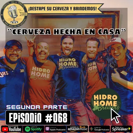 Episodio 068 2da parte, “Cerveza hecha en casa”